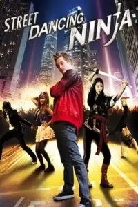 Download Dancing Ninja (2010) Dual Audio (Hindi-English) 480p [350MB] || 720p [1.1GB] || 1080p [1.8GB]