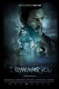 Download I Remember You (2017) Dual Audio (Hindi-English) 480p [400MB] || 720p [1.2GB]