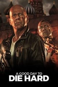 Download A Good Day to Die Hard (2013) Dual Audio {Hindi-English} Bluray 480p [350MB] || 720p [940MB] || 1080p [2.1GB]