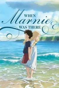 Download When Marnie Was There (2014) Dual Audio (Japanese-Chinese) 480p [335MB] || 720p [920MB] || 1080p [2.16GB]