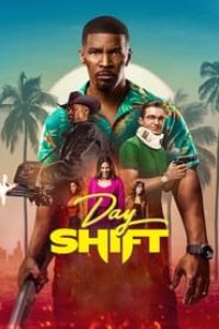 Download Day Shift (2022) Dual Audio (Hindi-English) Msubs WeB-DL 480p [400MB] || 720p [1GB] || 1080p [2.4GB]