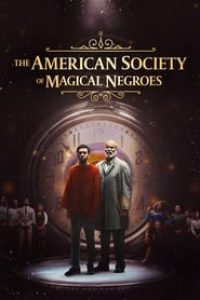 Download The American Society of Magical Negroes (2024) {English With Subtitles} WEB-DL 480p [330MB] || 720p [890MB] || 1080p [2GB]