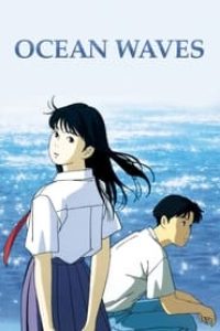 Download Ocean Waves (1993) Dual Audio (Japanese-Chinese) 480p [235MB] || 720p [650MB] || 1080p [1.38GB]