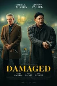 Download Damaged (2024) {English With Subtitles} 480p [300MB] || 720p [800MB] || 1080p [1.9GB]