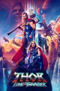 Download Thor: Love and Thunder (2022) Dual Audio {Hindi-English} WEB-DL 480p [400MB] || 720p [1GB] || 1080p [2GB]