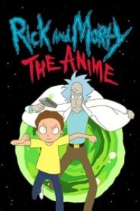 Download Rick and Morty: The Anime (Season 1) [S01E02 Added] Dual Audio {English-Japanese} Esubs Web-DL 720p [50MB] || 1080p [550MB]