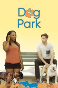 Download Dog Park (2017) [English] WebRip 720p [830MB] || 1080p [1.5GB]