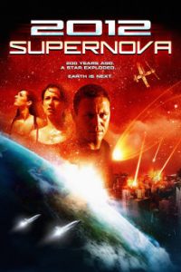 Download 2012: Supernova (2009) (English) WebRip 720p [802MB] || 1080p [1.5GB]