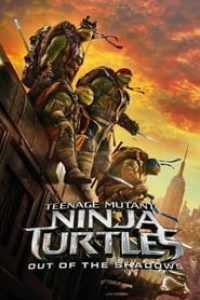 Download Teenage Mutant Ninja Turtles: Out of the Shadows (2016) {Hindi-English} 480p [327MB] || 720p [1.1GB] || 1080p [2.8GB]