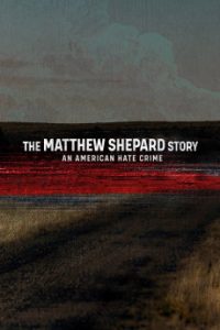 Download The Matthew Shepard Story: An American Hate Crime (2023) [English] WebRip 720p [776MB] || 1080p [1.3GB]