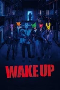 Download Wake Up (2023) {English With Subtitles} 480p [239MB] || 720p [649MB] || 1080p [1.5GB]