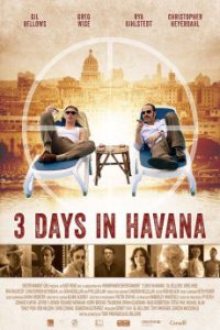 Download 3 Days in Havana (2013) {English} WebRip 720p [753MB] || 1080p [1.4GB]