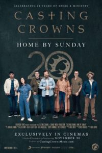 Download Casting Crowns: Home by Sunday (2023) {English} WebRip 720p [747MB] || 1080p [1.5GB]