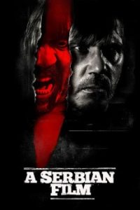 Download A Serbian Film (2010) {Serbian} WebRip 720p [595MB] || 1080p [1.9GB]