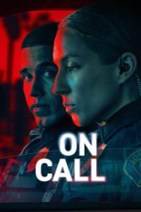 Download On Call (Season 1) Dual Audio {Hindi-English} WeB-DL 480p [100MB] || 720p [170MB] || 1080p [630MB]